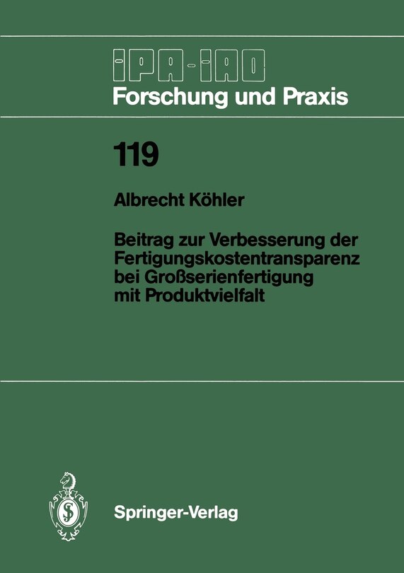 Beitrag Zur Verbesserung Der Fertigungskostentransparenz Bei Großserienfertigung Mit Produktvielfalt