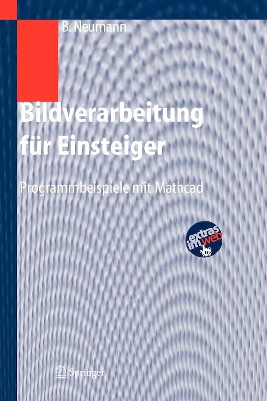Bildverarbeitung für Einsteiger: Programmbeispiele mit Mathcad