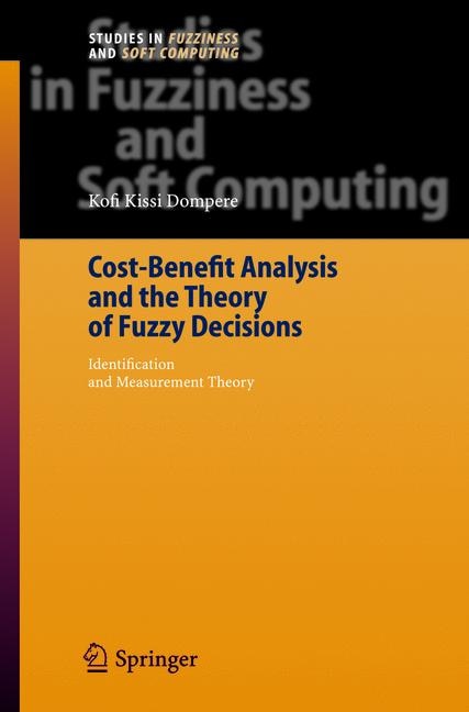 Front cover_Cost-Benefit Analysis and the Theory of Fuzzy Decisions