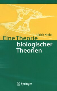 Front cover_Eine Theorie biologischer Theorien