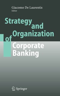 Front cover_Strategy And Organization Of Corporate Banking