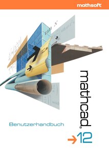 Mathcad 12: Benutzerhandbuch