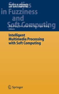 Front cover_Intelligent Multimedia Processing with Soft Computing