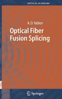 Couverture_Optical Fiber Fusion Splicing