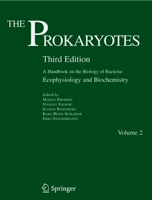 The Pxxxrokaryotexxxs: A Handbook on the Biology of Bacteria: Vol. 2: Ecophysiology and Biochemistry