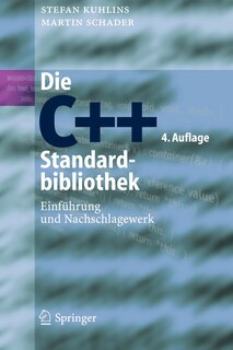 Die C++-Standardbibliothek: Einführung und Nachschlagewerk