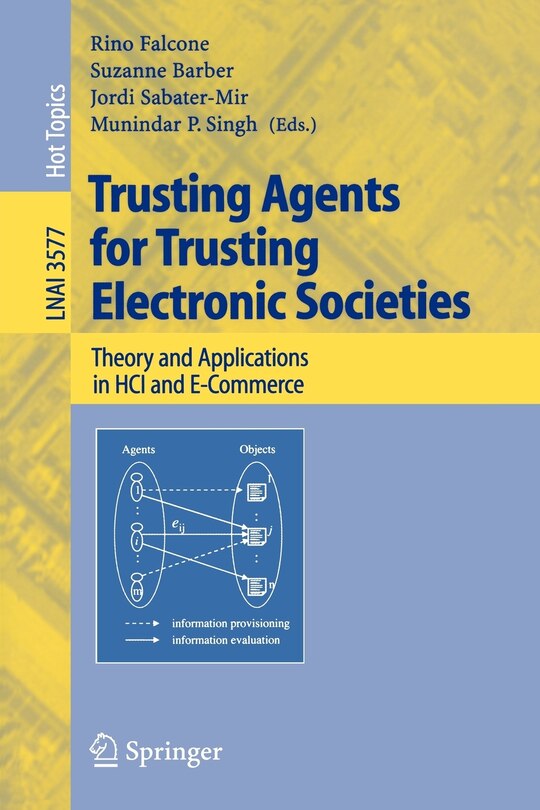 Front cover_Trusting Agents for Trusting Electronic Societies