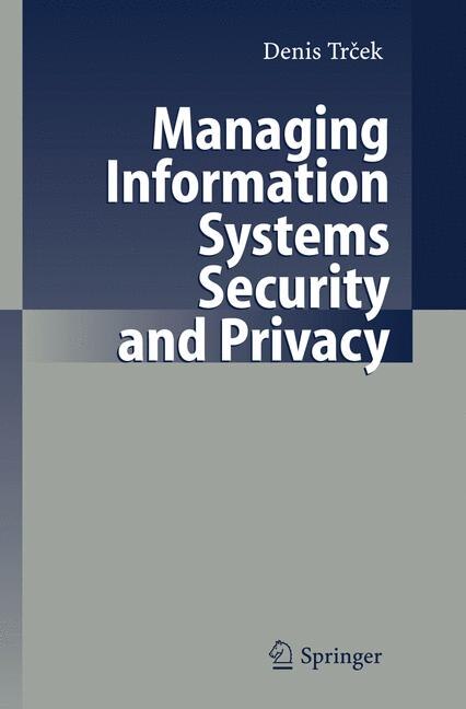 Front cover_Managing Information Systems Security And Privacy