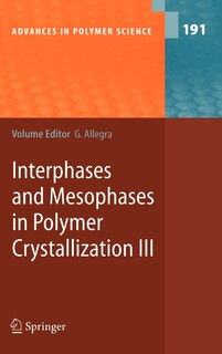 Front cover_Interphases and Mesophases in Polymer Crystallization III