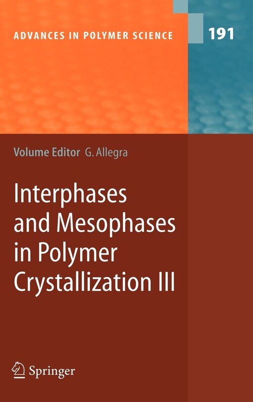 Front cover_Interphases and Mesophases in Polymer Crystallization III