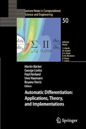 Automatic Differentiation: Applications, Theory, And Implementations