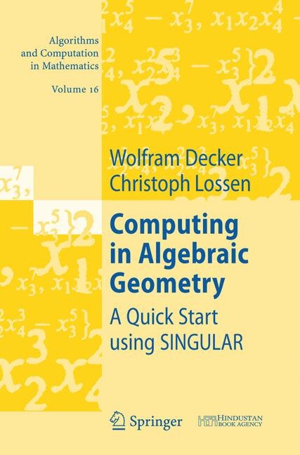 Front cover_Computing in Algebraic Geometry