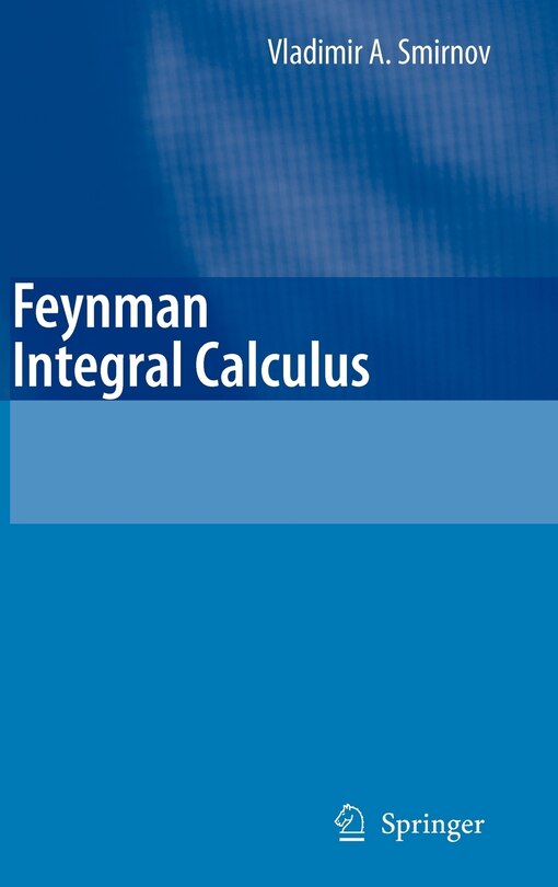 Front cover_Feynman Integral Calculus