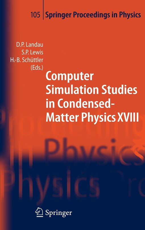 Front cover_Computer Simulation Studies in Condensed-Matter Physics XVIII