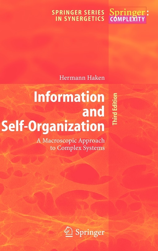 Information and Self-Organization: A Macroscopic Approach to Complex Systems