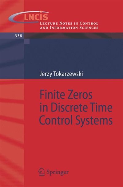 Front cover_Finite Zeros in Discrete Time Control Systems
