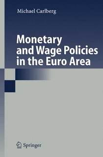 Front cover_Monetary and Wage Policies in the Euro Area