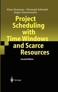 Front cover_Project Scheduling with Time Windows and Scarce Resources
