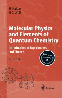 Molecular Physics and Elements of Quantum Chemistry: Introduction to Experiments and Theory