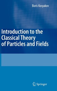 Front cover_Introduction to the Classical Theory of Particles and Fields
