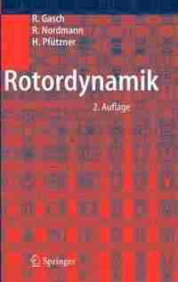 Rotordynamik by Robert Gasch