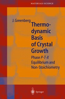 Front cover_Thermodynamic Basis of Crystal Growth