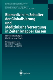Front cover_Biomedizin im Zeitalter der Globalisierung und Medizinische Versorgung in Zeiten knapper Kassen