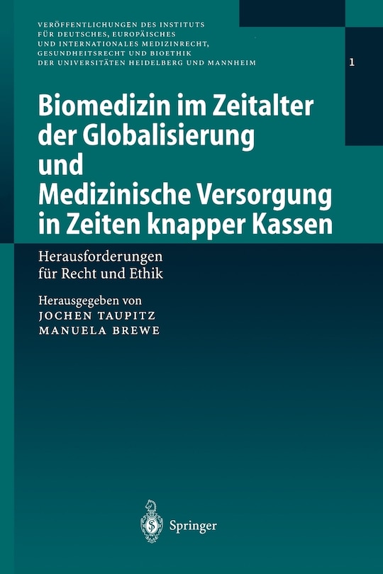 Front cover_Biomedizin im Zeitalter der Globalisierung und Medizinische Versorgung in Zeiten knapper Kassen