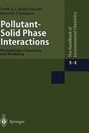 Front cover_Pollutant-Solid Phase Interactions Mechanisms, Chemistry and Modeling