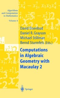 Front cover_Computations in Algebraic Geometry with Macaulay 2