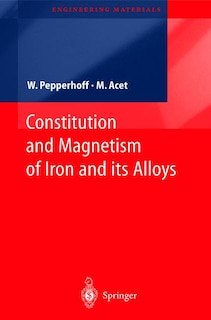 Front cover_Constitution and Magnetism of Iron and its Alloys