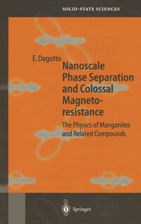 Front cover_Nanoscale Phase Separation and Colossal Magnetoresistance