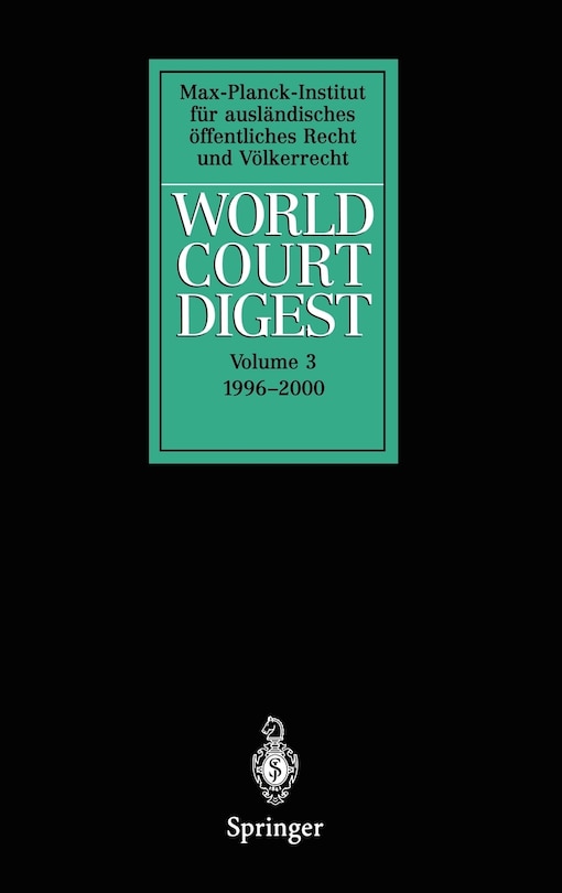 World Court Digest: Volume 3: 1996 - 2000