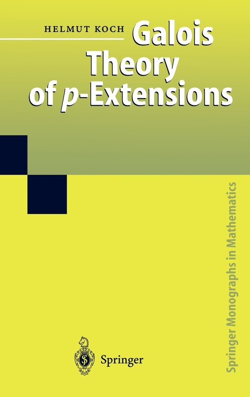 Front cover_Galois Theory of p-Extensions