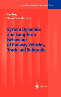 Front cover_System Dynamics And Long-term Behaviour Of Railway Vehicles, Track And Subgrade