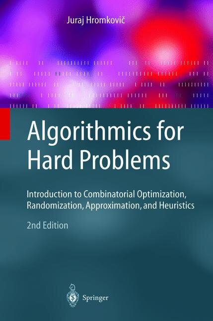 Front cover_Algorithmics For Hard Problems