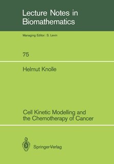 Couverture_Cell Kinetic Modelling and the Chemotherapy of Cancer