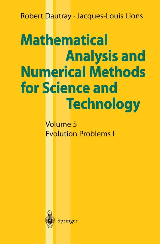 Mathematical Analysis and Numerical Methods for Science and Technology: Volume 5: Evolution Problems I