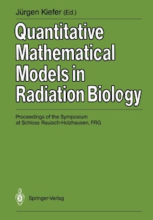 Front cover_Quantitative Mathematical Models in Radiation Biology