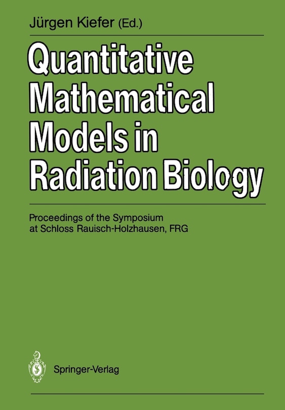 Front cover_Quantitative Mathematical Models in Radiation Biology