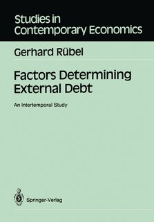 Factors Determining External Debt: An Intertemporal Study