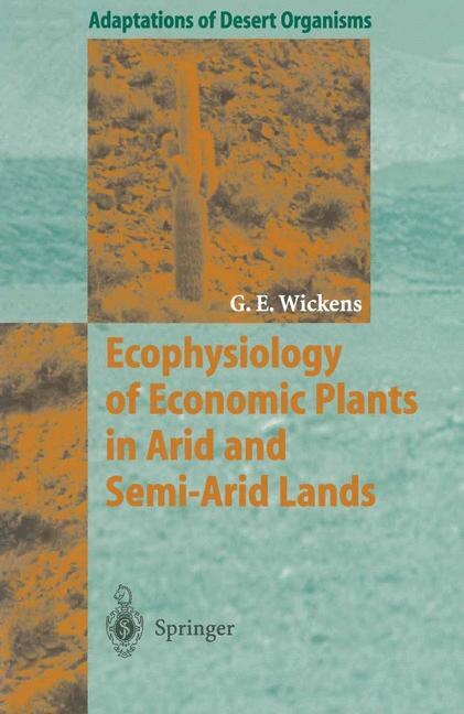 Front cover_Ecophysiology of Economic Plants in Arid and Semi-Arid Lands