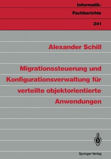 Migrationssteuerung Und Konfigurationsverwaltung Für Verteilte Objektorientierte Anwendungen