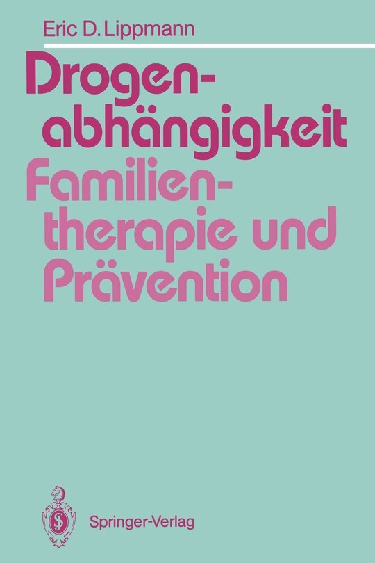 Front cover_Drogenabhängigkeit: Familientherapie und Prävention