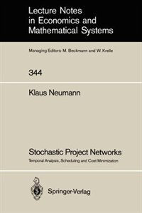 Stochastic Project Networks: Temporal Analysis, Scheduling and Cost Minimization