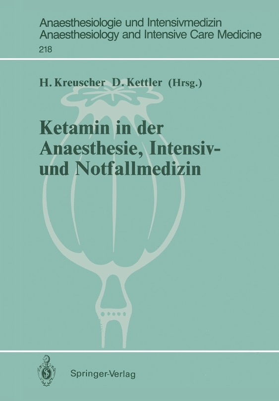 Ketamin in der Anaesthesie, Intensiv- und Notfallmedizin