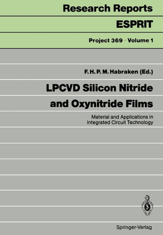 LPCVD Silicon Nitride and Oxynitride Films: Material and Applications in Integrated Circuit Technology