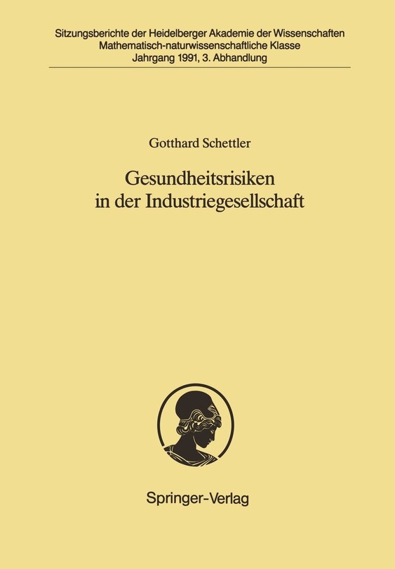 Gesundheitsrisiken in der Industriegesellschaft: Vorgetragen in der Sitzung vom 1. Dezember 1990