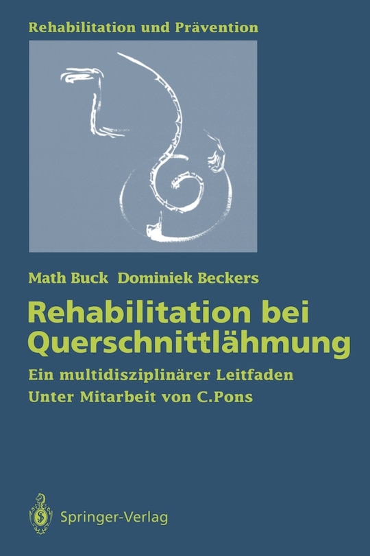 Rehabilitation Bei Querschnittlähmung: Ein Multidisziplinärer Leitfaden