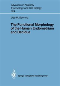Couverture_The Functional Morphology of the Human Endometrium and Decidua